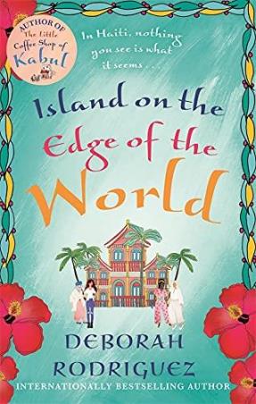 Book cover number 1 for Island On The Edge Of The World written by Deborah Rodriguez published by Sphere