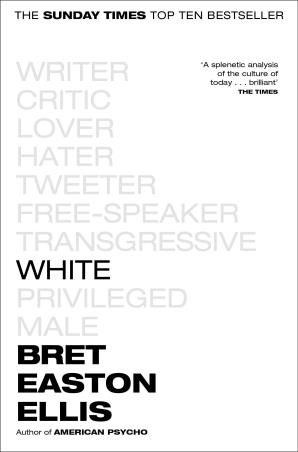 Book cover number 1 for White written by Bret Easton Ellis published by Picador