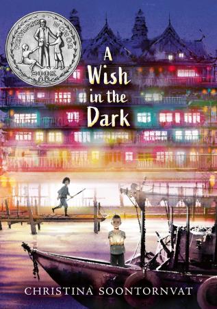 Book cover number 1 for A Wish In The Dark written by Christina Soontornvat published by Candlewick Press