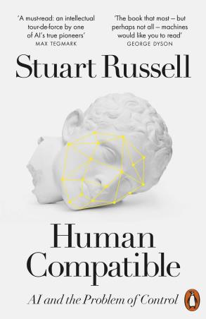 Book cover number 1 for Human Compatible : AI And The Problem Of Control written by Stuart Russell published by Penguin Books
