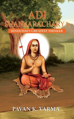 Book cover number 1 for Adi Shankaracharya : Hinduism's Greatest Thinker written by Pavan K. Varma published by Tranquebar
