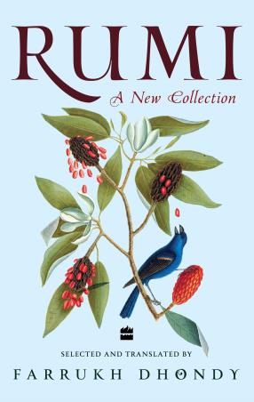 Book cover number 1 for Rumi : A New Collection written by Farrukh Dhondy published by Harper Collins Publishers