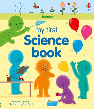 Book cover number 1 for My First Science Book written by Matthew Oldham published by Usborne