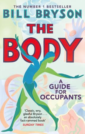 Book cover number 1 for The Body : A Guide For Occupants written by Bill Bryson published by Black Swan