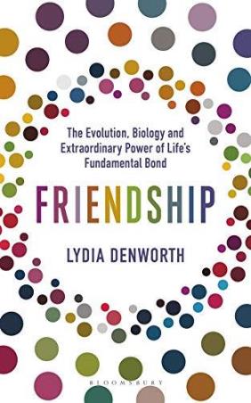 Book cover number 1 for Friendship written by Lydia Denworth published by Bloomsbury Publishing