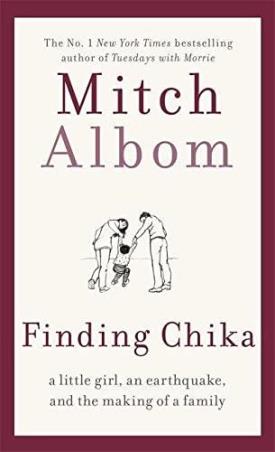 Book cover number 1 for Finding Chika written by Mitch Albom published by Sphere