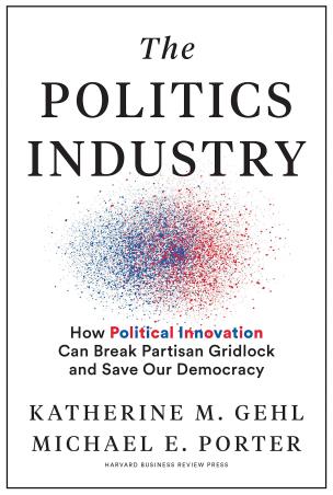 Book cover number 1 for The Politics Industry written by Michael E. Porter, Katherine M. Gehl published by Harvard Business Review Press