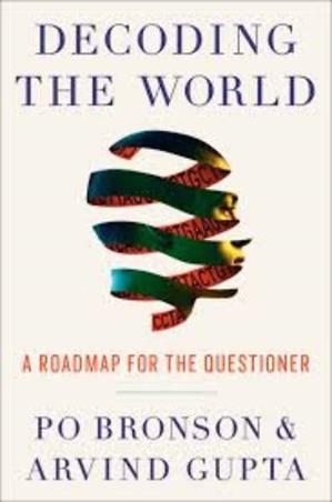 Book cover number 1 for Decoding The World written by Arvind Gupta, Po Bronson published by Wildfire