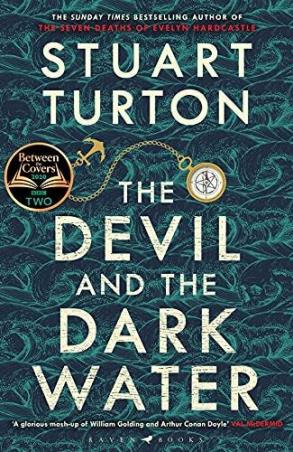 Book cover number 1 for The Devil And The Dark Water written by Stuart Turton published by Raven Books