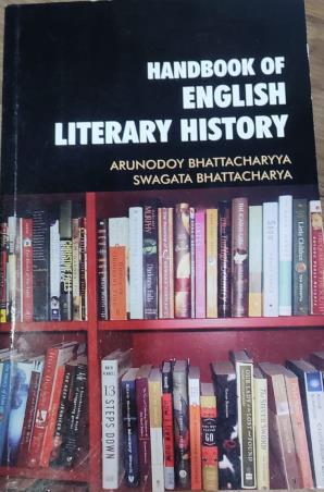 Book cover number 1 for Handbook Of English Literary History written by Arunodoy Bhattacharyya, Swagata Bhattacharya published by Books Way