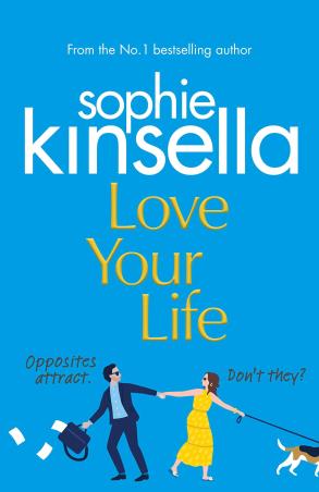 Book cover number 1 for Love Your Life written by Sophie Kinsella published by Bantam Press