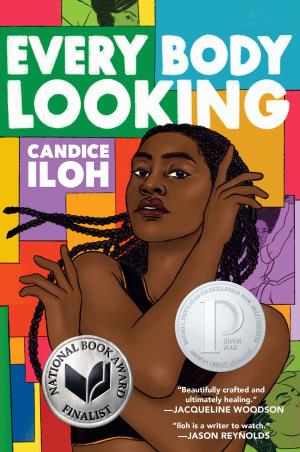 Book cover number 1 for Every Body Looking written by Candice Iloh published by Dutton