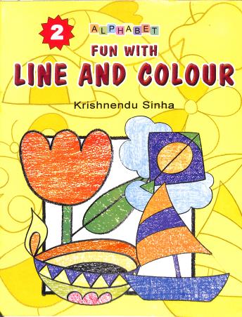 Book cover number 1 for Fun With Line And Colour 2 written by Krishnendu Sinha published by Alphabet