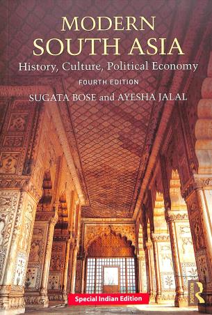 Book cover number 1 for Modern South Asia : History, Culture, Political Economy written by Sugata Bose, Ayesha Jalal published by Routledge