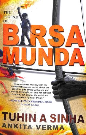Book cover number 1 for The Legend Of Birsa Munda written by Tuhin A. Sinha, Ankit Verma published by Manjul Publishing House