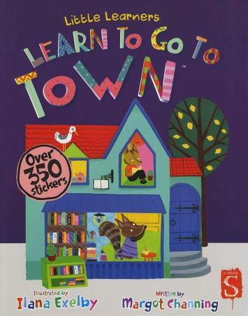 Book cover number 1 for Learn To Go To Town written by Margot Channing published by Salariya Book Company Ltd