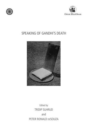 Book cover number 1 for Speaking Of Gandhi's Death written by Tridip Suhrud, Peter Ronald deSouza published by Orient BlackSwan