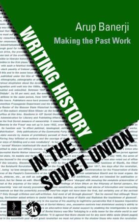 Book cover number 1 for Writing History In The Soviet Union : Making The Past Work written by Arup Banerji published by Social Science Press