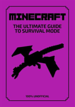 Book cover number 1 for Minecraft : The Ultimate Guide To Survival Mode written by Daniel Lipscombe published by Templar Publishing