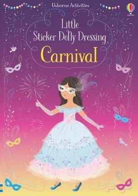Book cover number 1 for Little Sticker Dolly Dressing Carnival written by Fiona Watt published by Usborne
