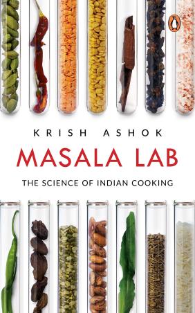 Book cover number 1 for Masala Lab : The Science Of Indian Cooking written by Krish Ashok published by Penguin Books