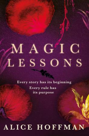 Book cover number 1 for Magic Lessons written by Alice Hoffman published by Scribner