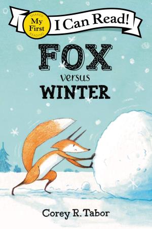 Book cover number 1 for Fox Versus Winter (My First I Can Read) written by Corey R. Tabor published by Balzer And Bray