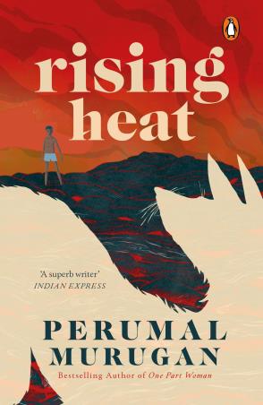 Book cover number 1 for Rising Heat written by Perumal Murugan published by Penguin Books