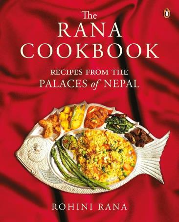Book cover number 1 for The Rana Cook Book : Recipes From The Palaces Of Nepal written by Rohini Rana published by Penguin Books