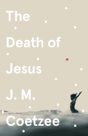 Book cover number 1 for The Death Of Jesus written by J. M. Coetzee published by Vintage