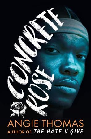 Book cover number 1 for Concrete Rose written by Angie Thomas published by Walker Books