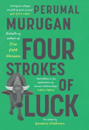 Book cover number 1 for Four Strokes Of Luck written by Perumal Murugan published by Juggernaut