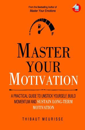Book cover number 1 for Master Your Motivation written by Thibaut Meurisse published by Wisdom Tree