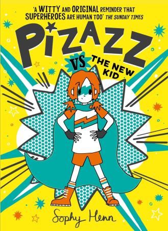 Book cover number 1 for Pizazz Vs The New Kid written by Sophy Henn published by Simon & Schuster