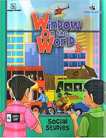 Book cover number 1 for Window On The World 5 (Social Studies) written by NA published by Sangam Books