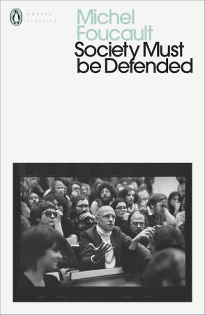 Book cover number 1 for Society Must Be Defended (Penguin Modern Classics) written by Michel Foucault published by Penguin Modern Classics