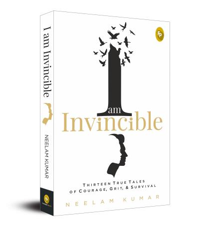 Book cover number 1 for I Am Invincible written by Neelam Kumar published by Fingerprint Publishing