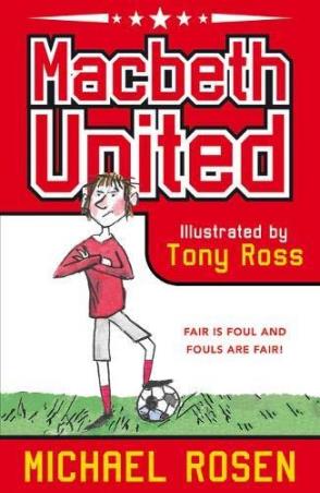 Book cover number 1 for Macbeth United written by Michael Rosen published by Scholastic