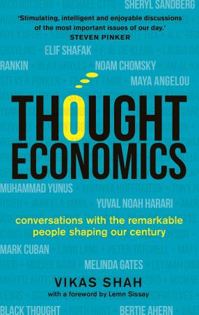 Book cover number 1 for Thought Economics : Conversations With The Remarkable People Shaping Our Century written by Vikas Shah published by Michael O'Mara Books Limited