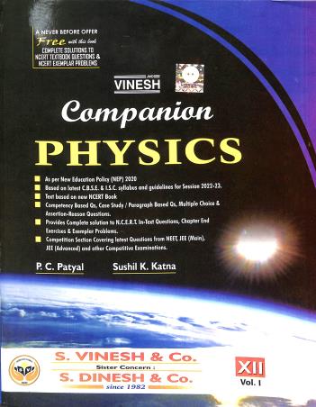 Book cover number 1 for Vinesh Companion Physics 12 Volume 1 & 2 CBSE (2023) written by P. C. Patyal, Sushil K. Katna published by S. Dinesh & Co.