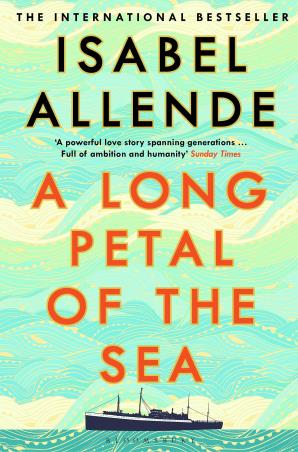 Book cover number 1 for A Long Petal Of The Sea written by Isabel Allende published by Bloomsbury Publishing