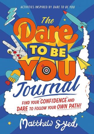 Book cover number 1 for The Dare To Be You Journal written by Matthew Syed published by Hachette