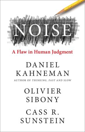 Book cover number 1 for Noise written by Daniel Kahneman published by William Collins