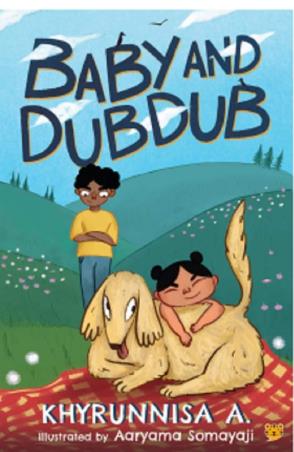 Book cover number 1 for Baby And Dubdub written by Khyrunnisa A. published by Speaking Tiger Publishing Private Limited
