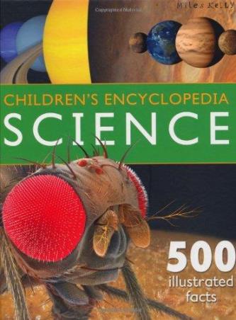 Book cover number 1 for Children's Encyclopedia Science written by Belinda Gallagher published by Miles Kelly Publishing