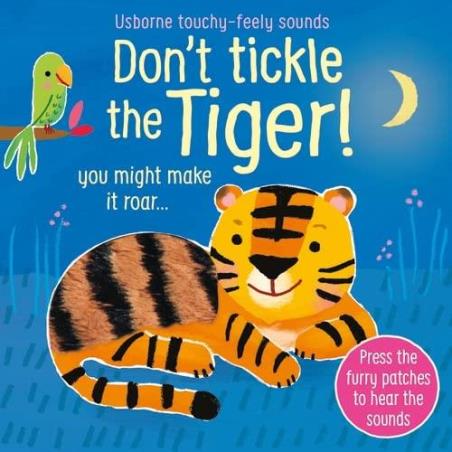 Book cover number 1 for Don't Tickle The Tiger! written by Sam Taplin published by Usborne
