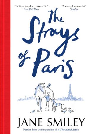 Book cover number 1 for The Strays Of Paris written by Jane Smiley published by Mantle