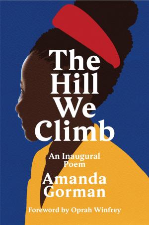Book cover number 1 for The Hill We Climb : An Inaugural Poem written by Amanda Gorman published by Chatto & Windus