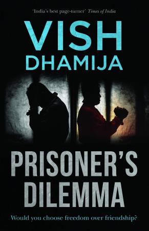 Book cover number 1 for Prisoner's Dilemma written by Vish Dhamija published by Pan Macmillan