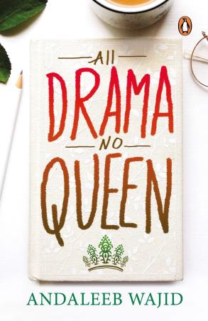 Book cover number 1 for All Drama, No Queen written by Andaleeb Wajid published by Penguin Books